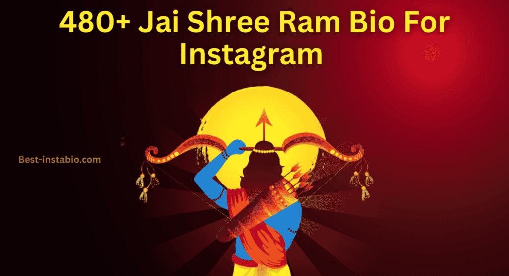 480+ Jai Shree Ram Bio For Instagram