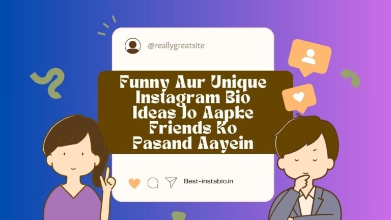 Funny Aur Unique Instagram Bio Ideas